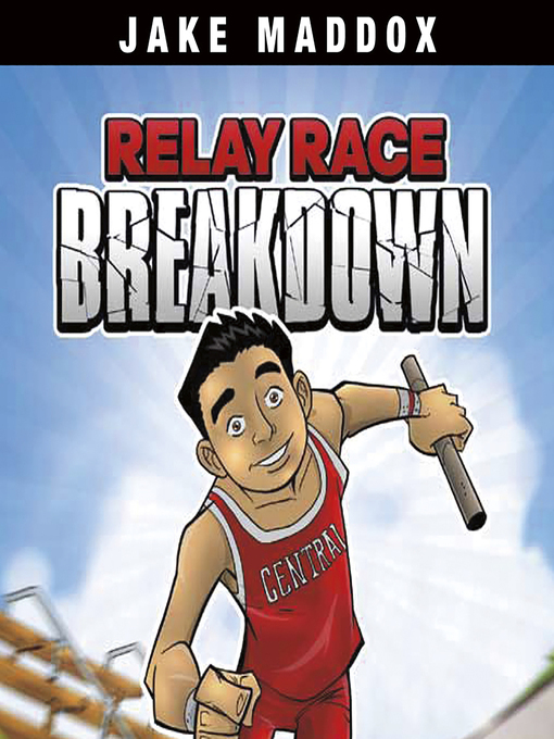 Title details for Relay Race Breakdown by Jake Maddox - Available